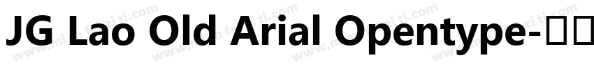 JG Lao Old Arial Opentype字体转换